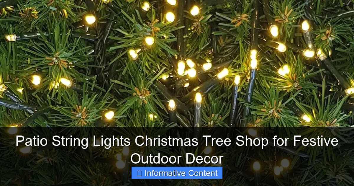 Patio String Lights Christmas Tree Shop for Festive Outdoor Decor