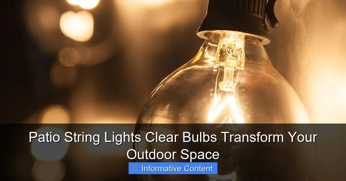 Patio String Lights Clear Bulbs Transform Your Outdoor Space
