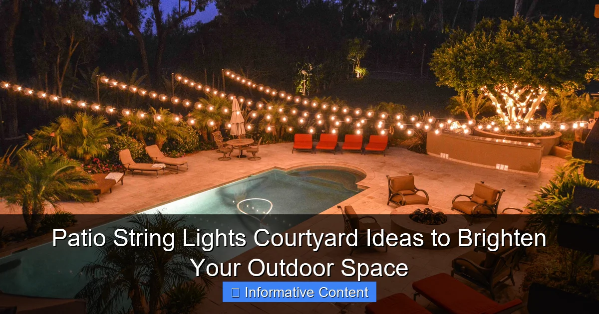 Patio String Lights Courtyard Ideas to Brighten Your Outdoor Space