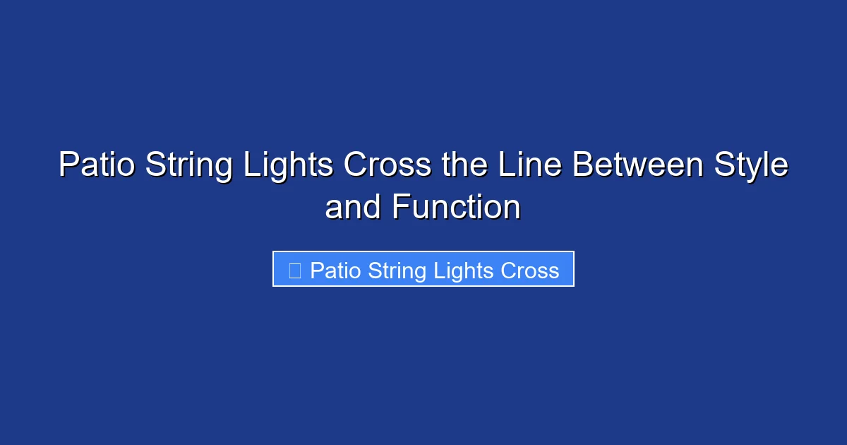Patio String Lights Cross the Line Between Style and Function