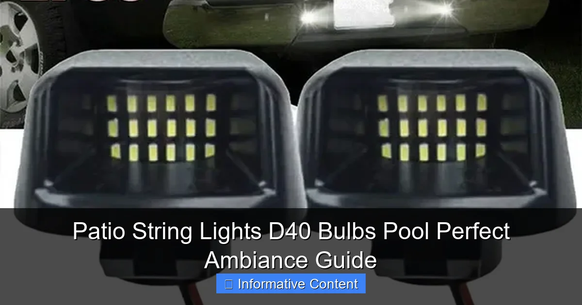 Patio String Lights D40 Bulbs Pool Perfect Ambiance Guide