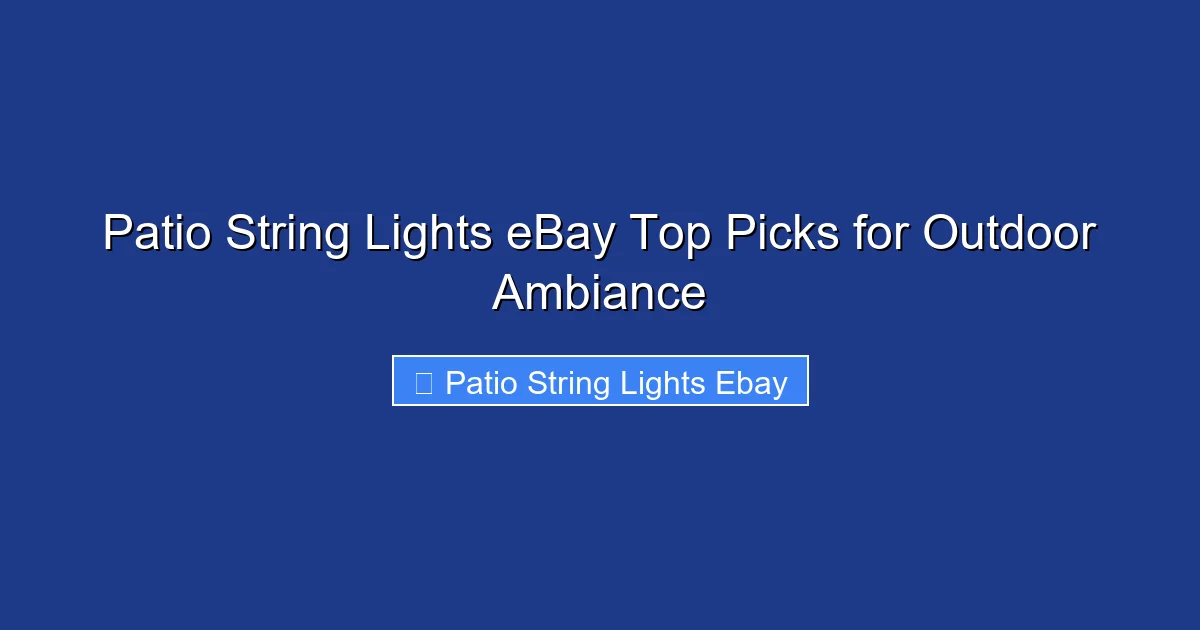 Patio String Lights eBay Top Picks for Outdoor Ambiance