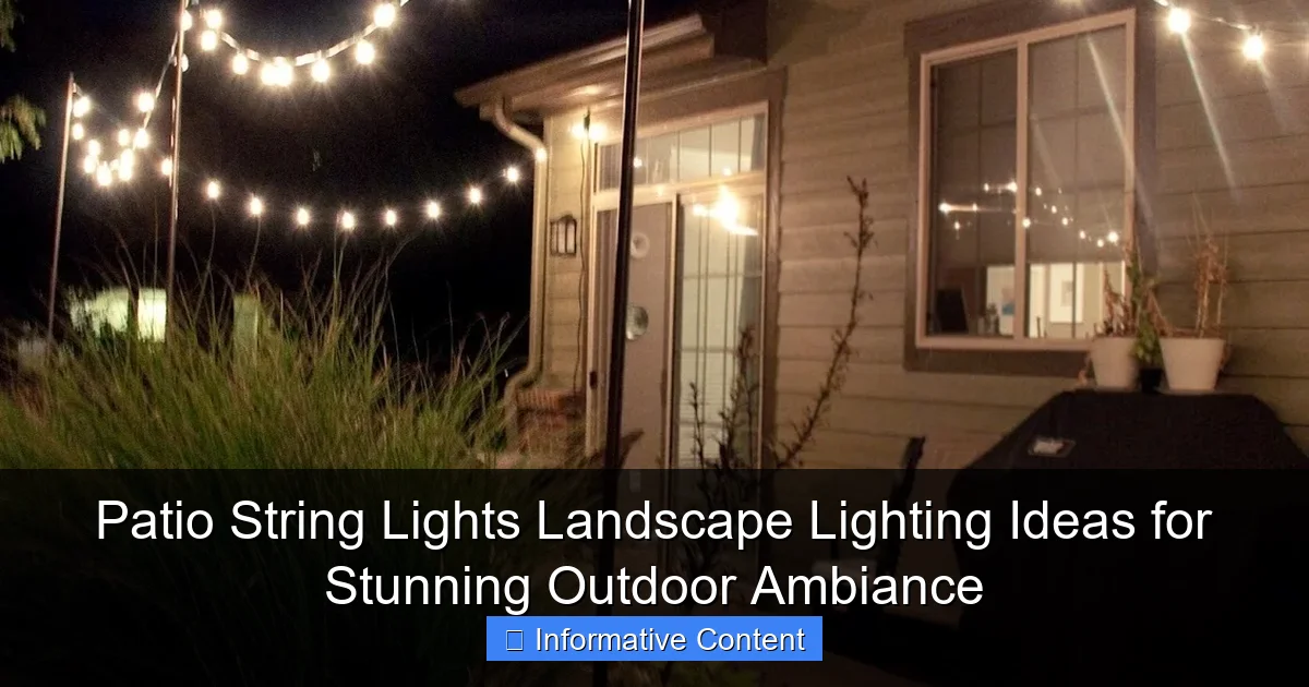 Patio String Lights Landscape Lighting Ideas for Stunning Outdoor Ambiance