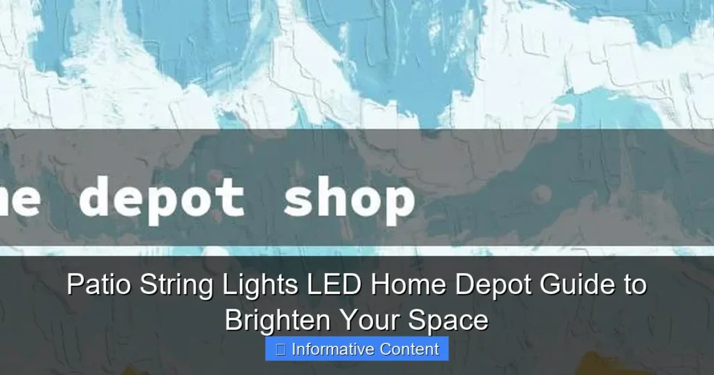 Patio String Lights LED Home Depot Guide to Brighten Your Space
