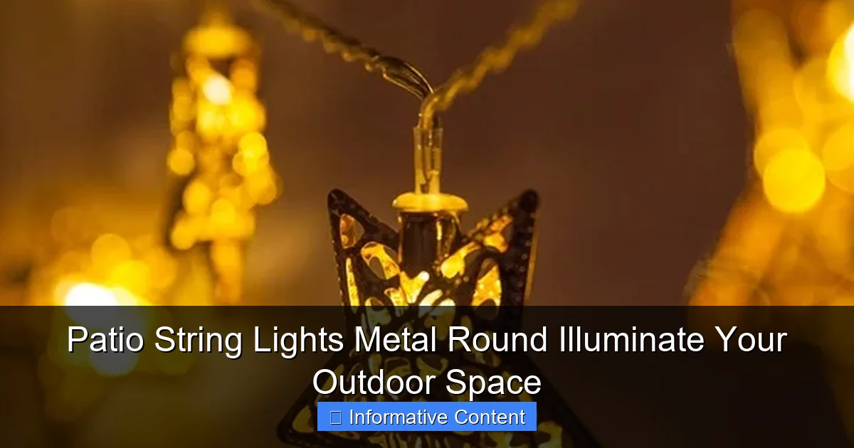 Patio String Lights Metal Round Illuminate Your Outdoor Space