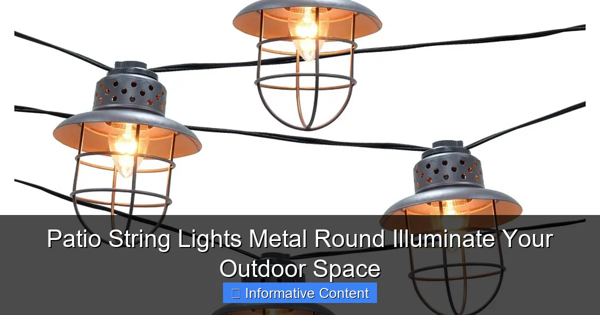 Patio String Lights Metal Round Illuminate Your Outdoor Space