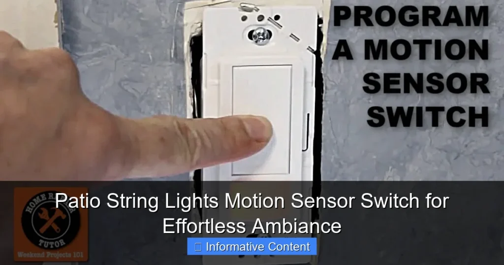 Patio String Lights Motion Sensor Switch for Effortless Ambiance