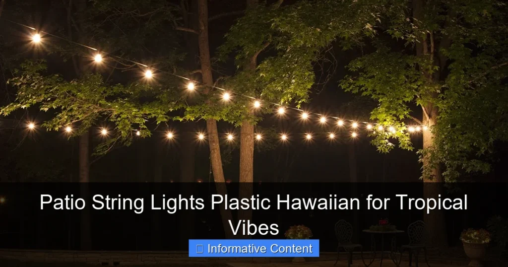 Patio String Lights Plastic Hawaiian for Tropical Vibes