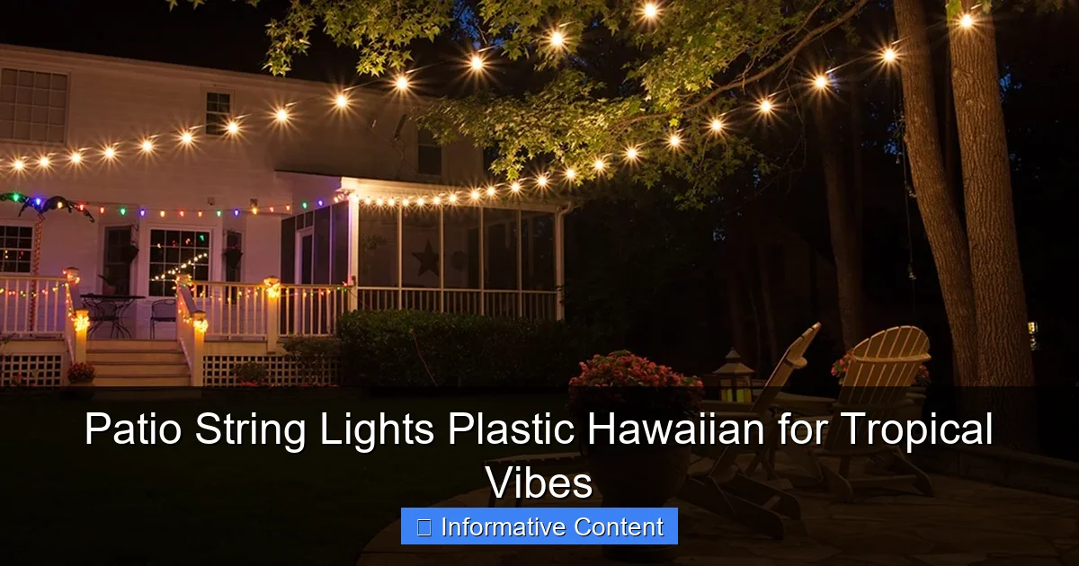 Patio String Lights Plastic Hawaiian for Tropical Vibes