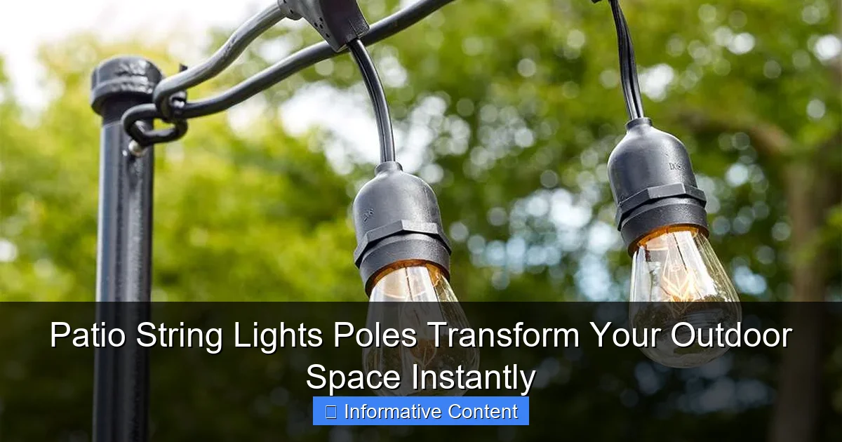 Patio String Lights Poles Transform Your Outdoor Space Instantly