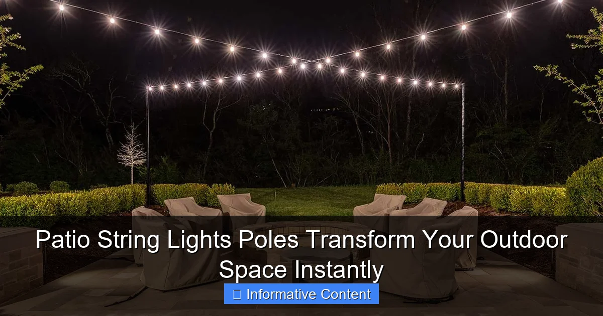 Patio String Lights Poles Transform Your Outdoor Space Instantly