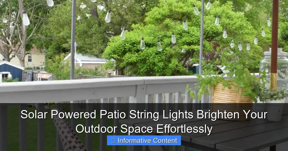 Solar Powered Patio String Lights Brighten Your Outdoor Space Effortlessly