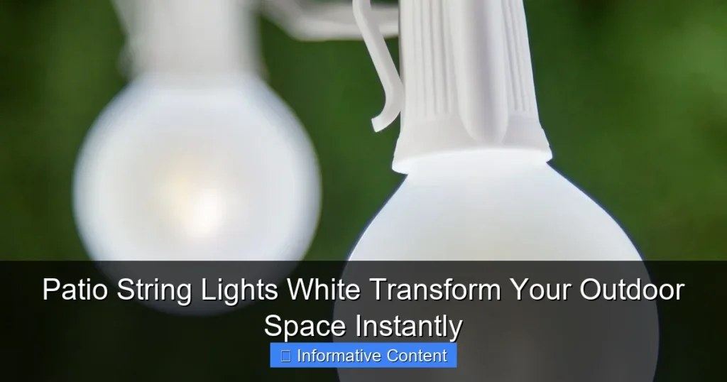 Patio String Lights White Transform Your Outdoor Space Instantly