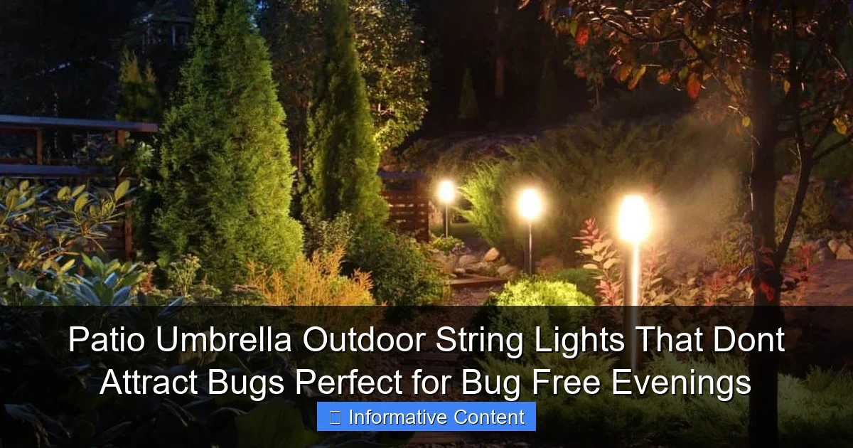Patio Umbrella Outdoor String Lights That Dont Attract Bugs Perfect for Bug Free Evenings