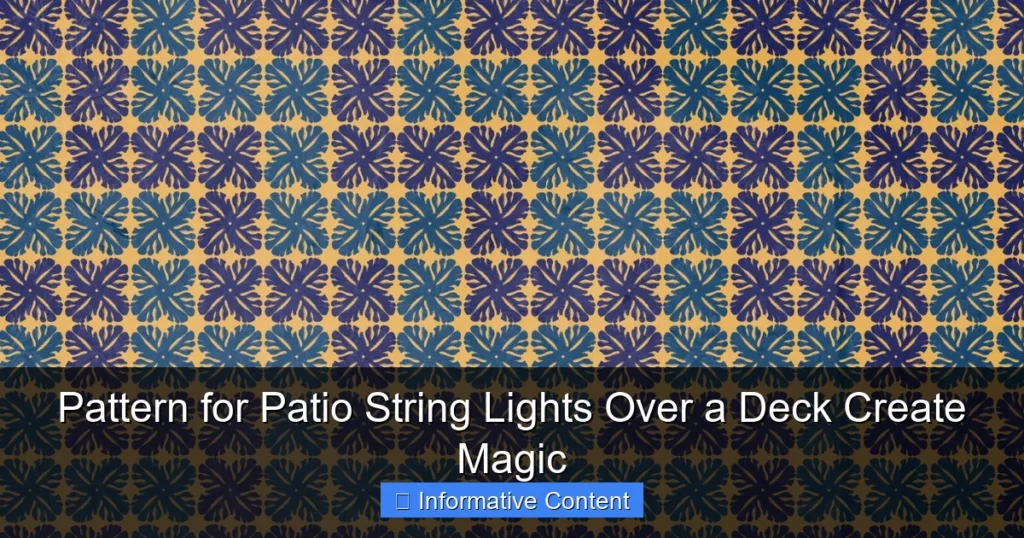 Pattern for Patio String Lights Over a Deck Create Magic