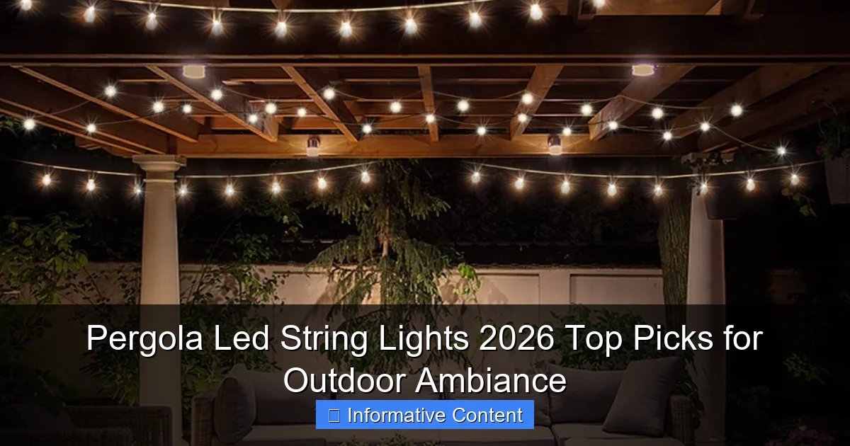 Pergola Led String Lights 2026 Top Picks for Outdoor Ambiance