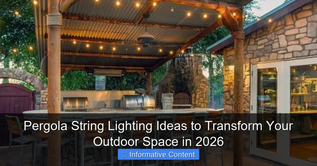 Pergola String Lighting Ideas to Transform Your Outdoor Space in 2026