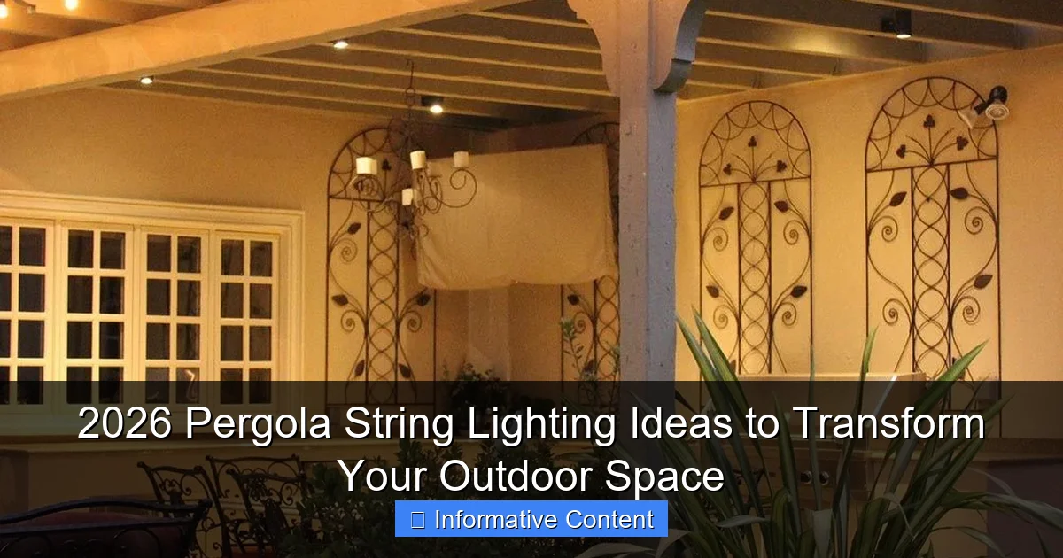 2026 Pergola String Lighting Ideas to Transform Your Outdoor Space