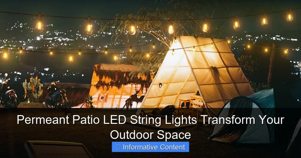 Permeant Patio LED String Lights Transform Your Outdoor Space