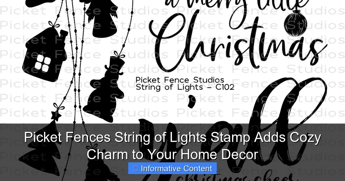 Picket Fences String of Lights Stamp Adds Cozy Charm to Your Home Decor