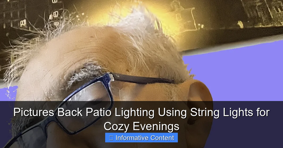 Pictures Back Patio Lighting Using String Lights for Cozy Evenings