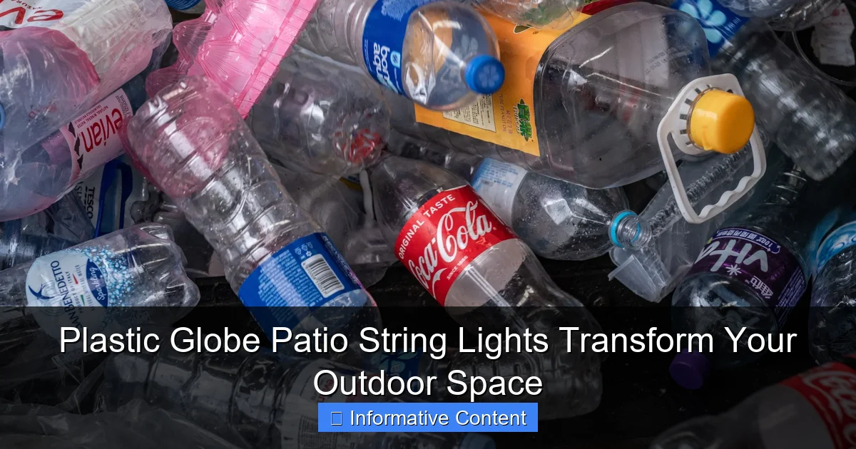 Plastic Globe Patio String Lights Transform Your Outdoor Space