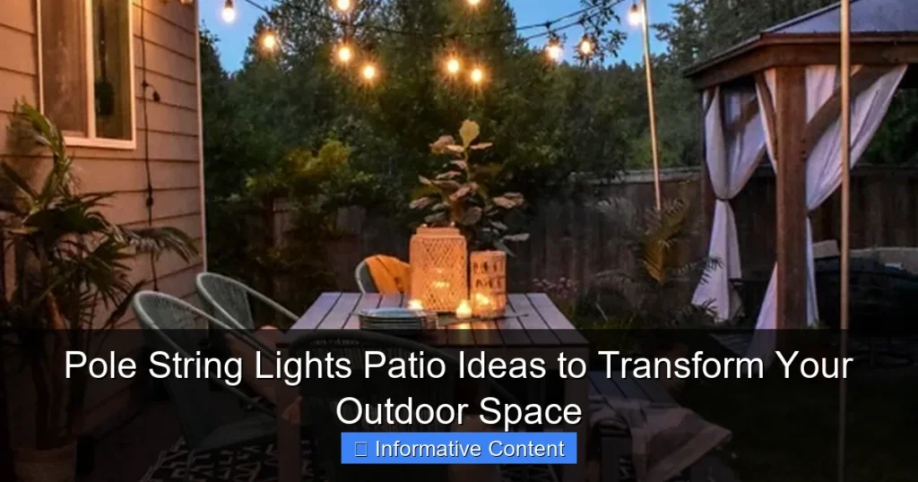 Pole String Lights Patio Ideas to Transform Your Outdoor Space