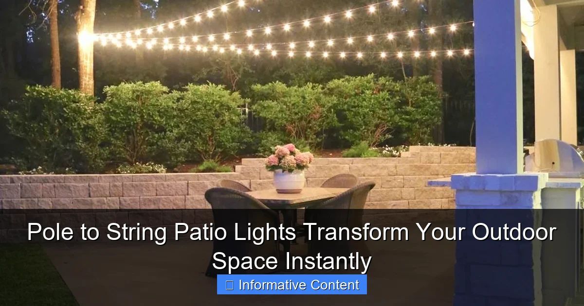 Pole to String Patio Lights Transform Your Outdoor Space Instantly