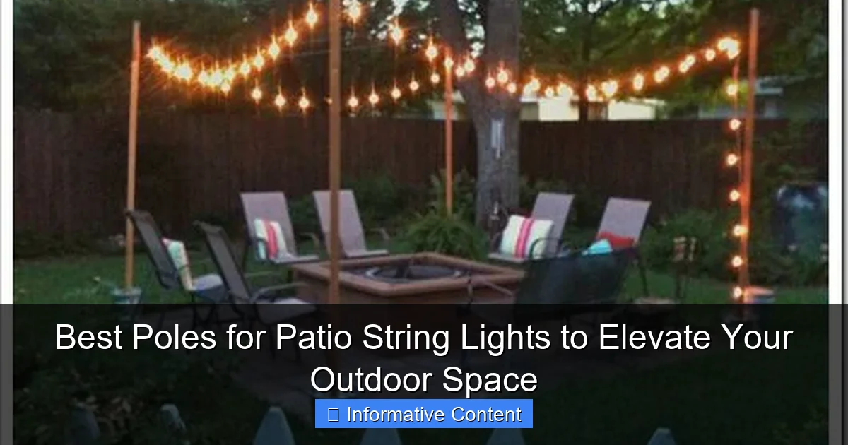 Best Poles for Patio String Lights to Elevate Your Outdoor Space