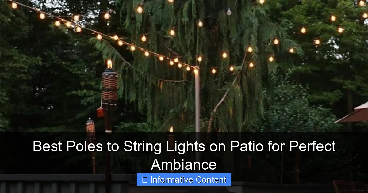 Best Poles to String Lights on Patio for Perfect Ambiance