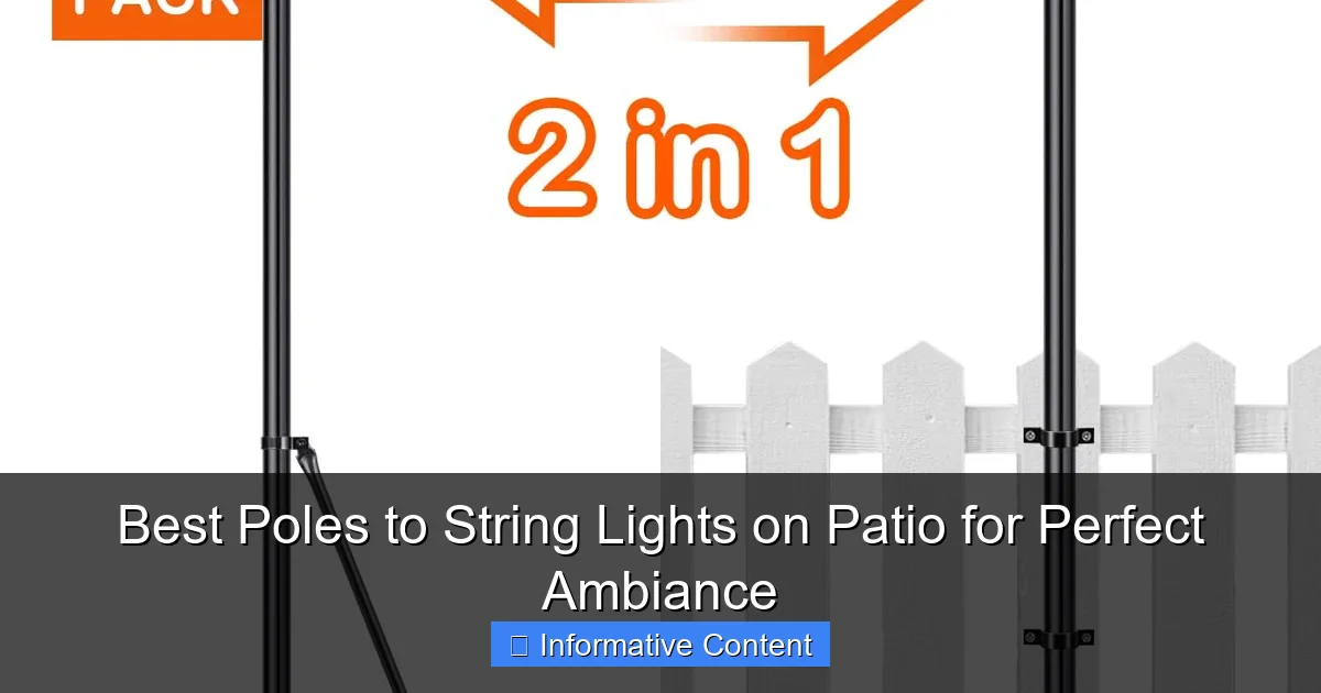 Best Poles to String Lights on Patio for Perfect Ambiance