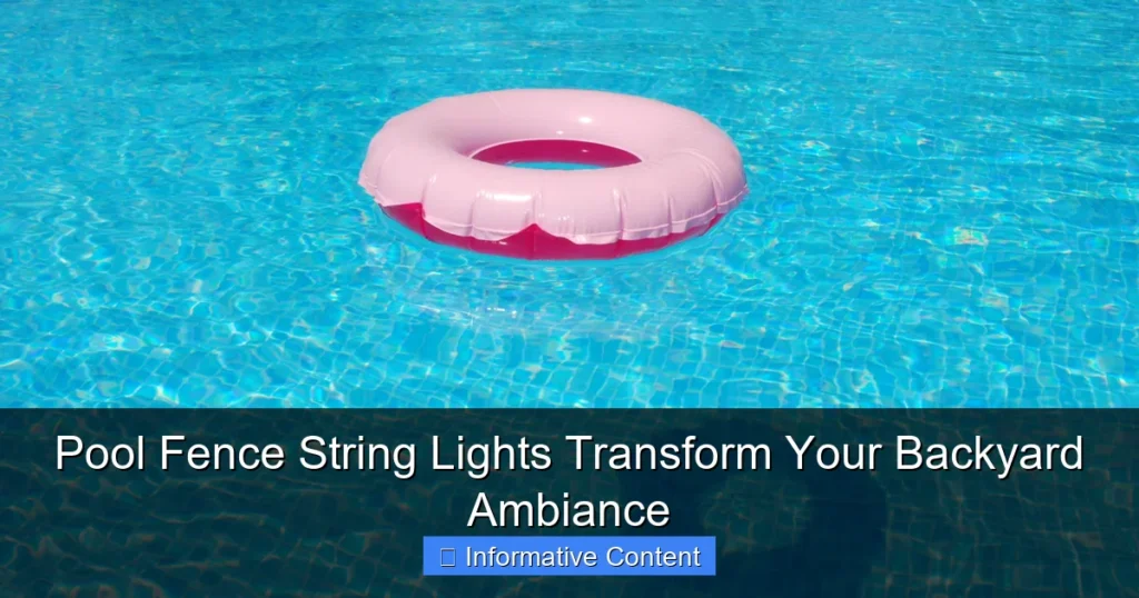 Pool Fence String Lights Transform Your Backyard Ambiance