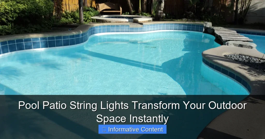 Pool Patio String Lights Transform Your Outdoor Space Instantly