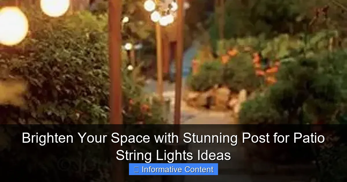 Brighten Your Space with Stunning Post for Patio String Lights Ideas