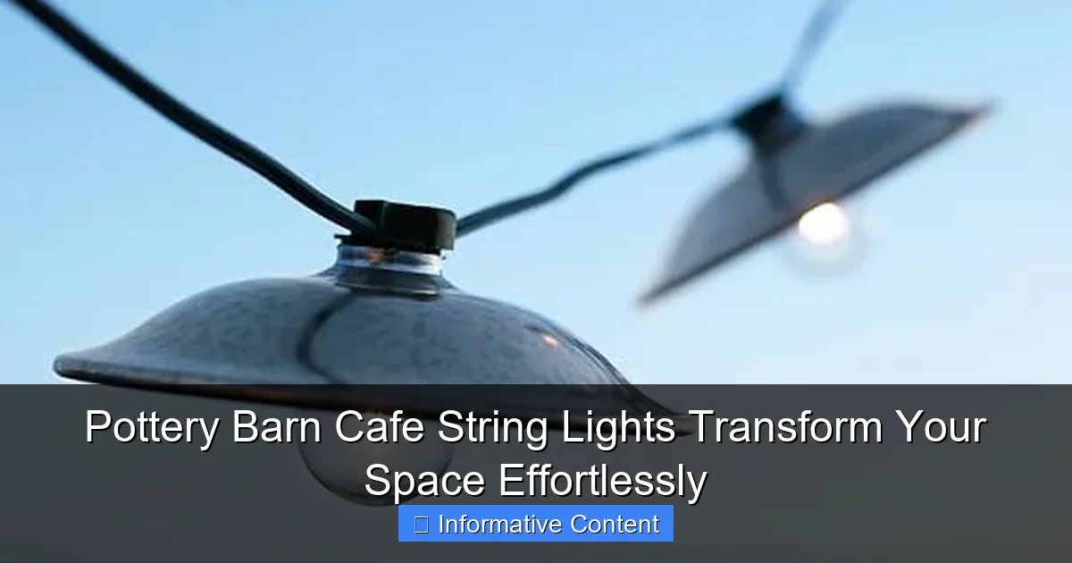 Pottery Barn Cafe String Lights Transform Your Space Effortlessly