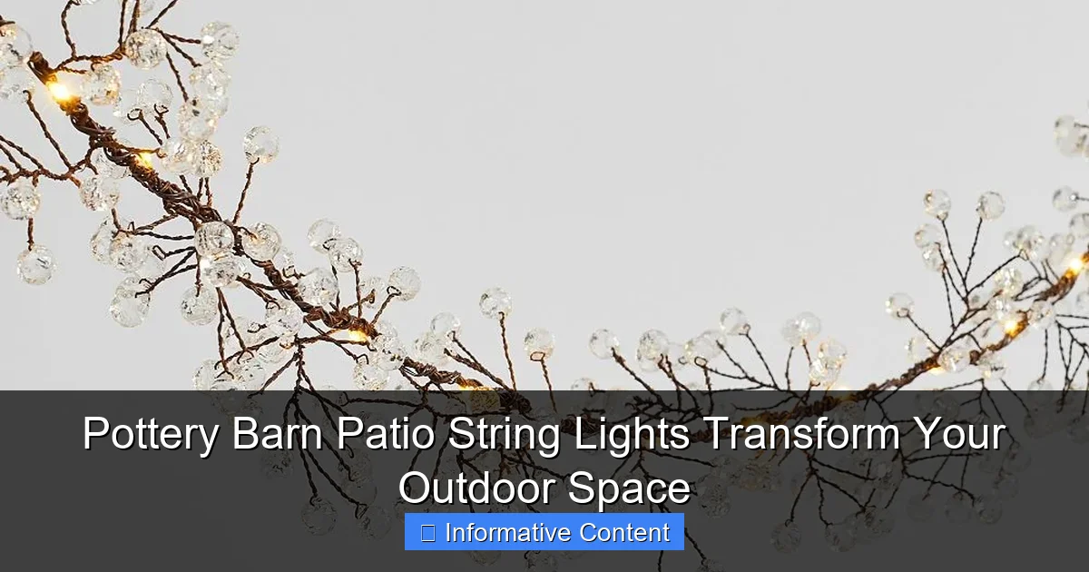 Pottery Barn Patio String Lights Transform Your Outdoor Space