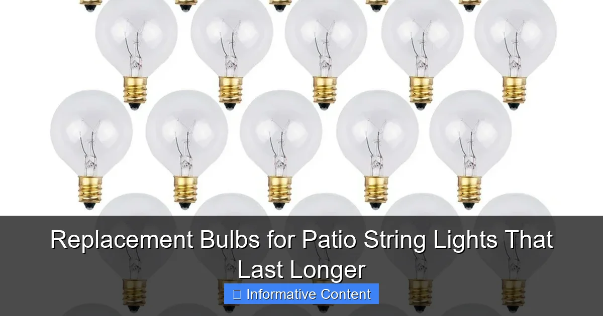 Replacement Bulbs for Patio String Lights That Last Longer