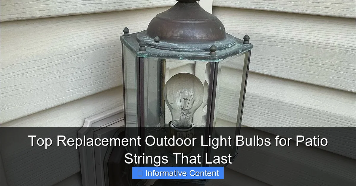 Top Replacement Outdoor Light Bulbs for Patio Strings That Last