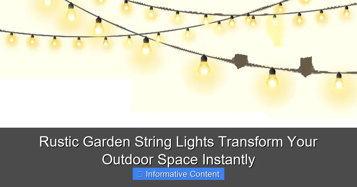 Rustic Garden String Lights Transform Your Outdoor Space Instantly