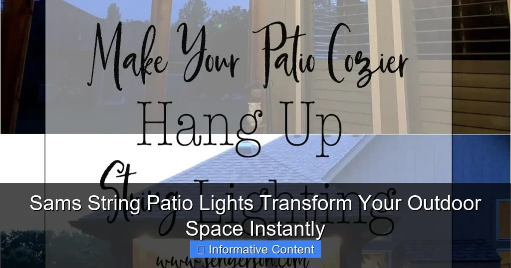 Sams String Patio Lights Transform Your Outdoor Space Instantly
