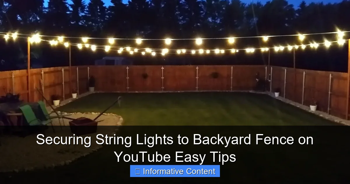 Securing String Lights to Backyard Fence on YouTube Easy Tips