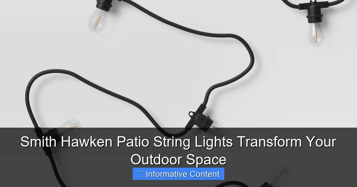 Smith Hawken Patio String Lights Transform Your Outdoor Space