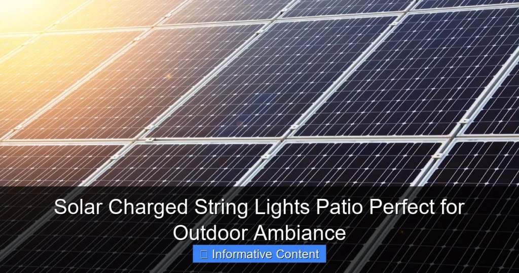 Solar Charged String Lights Patio Perfect for Outdoor Ambiance