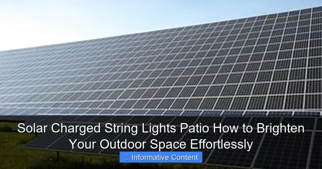Solar Charged String Lights Patio How to Brighten Your Outdoor Space Effortlessly