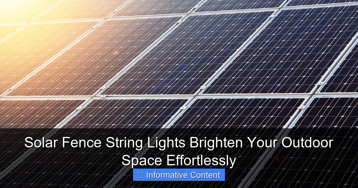 Solar Fence String Lights Brighten Your Outdoor Space Effortlessly