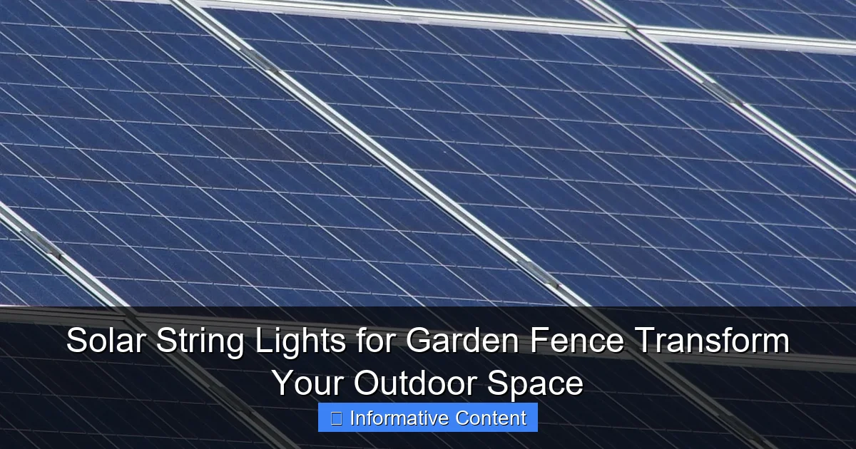 Solar String Lights for Garden Fence Transform Your Outdoor Space