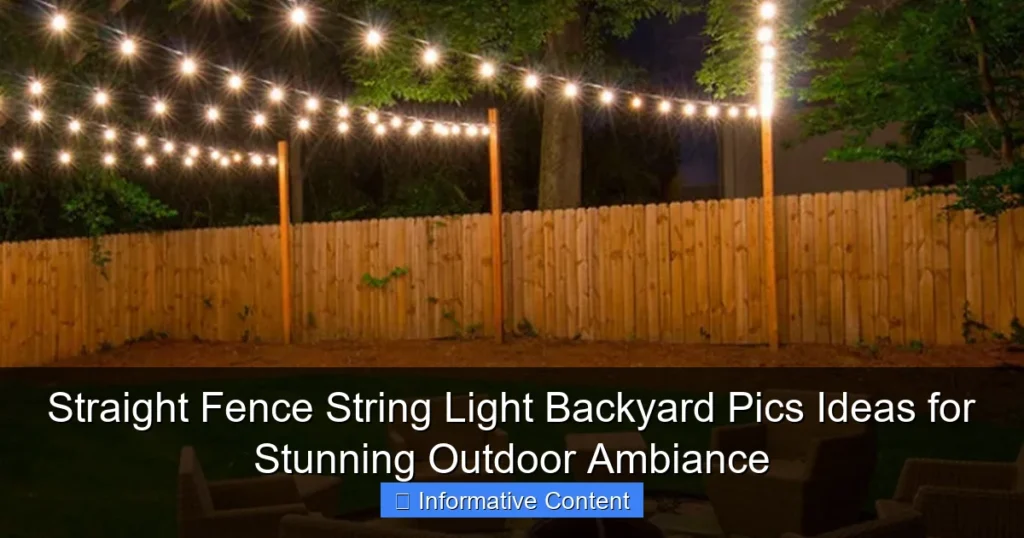 Straight Fence String Light Backyard Pics Ideas for Stunning Outdoor Ambiance