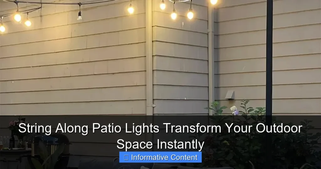 String Along Patio Lights Transform Your Outdoor Space Instantly