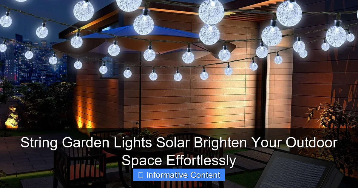 String Garden Lights Solar Brighten Your Outdoor Space Effortlessly