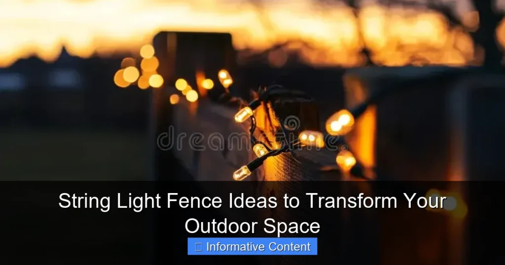 String Light Fence Ideas to Transform Your Outdoor Space